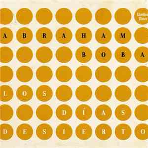 Abraham Boba - Los Días Desierto flac download