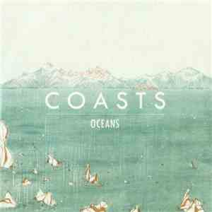 Coasts - Oceans flac download