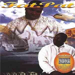 Fat Pat - Ghetto Dreams flac download
