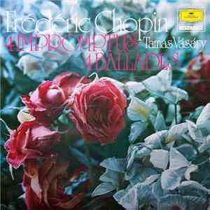 Frédéric Chopin, Tamás Vásáry - 4 Impromptus / 4 Balladen flac download