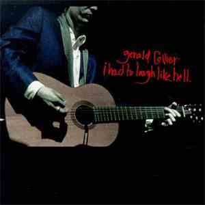 Gerald Collier - I Had To Laugh Like Hell flac download