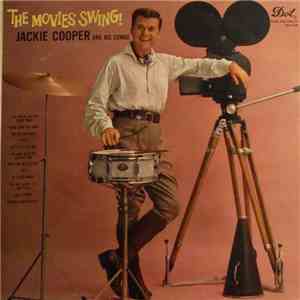 Jackie Cooper And His Combo - The Movies Swing! FLAC download