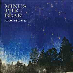 Minus The Bear - Acoustics II flac download