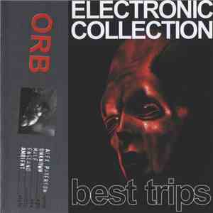 Orb - Electronic Collection (Best Trips) flac download