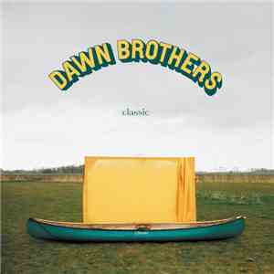 The Dawn Brothers - Classic flac download
