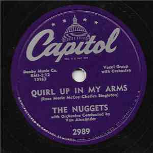 The Nuggets  - Quirl Up In My Arms / So Help Me I Love You flac download