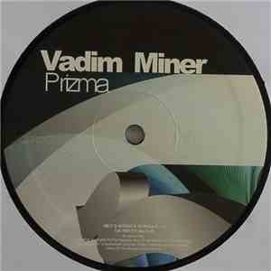 Vadim Miner - Prizma flac download