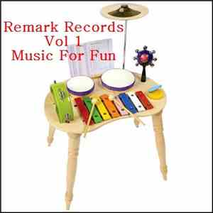 Various - Remark Records Vol 1 Music For Fun flac download