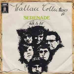 Wallace Collection - Serenade / Walk On Out flac download