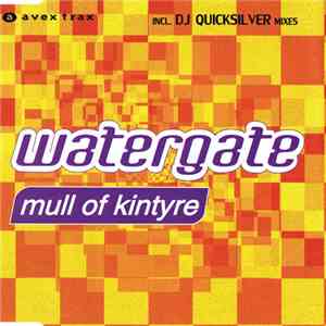 Watergate - Mull Of Kintyre (Incl. DJ Quicksilver Mixes) flac download