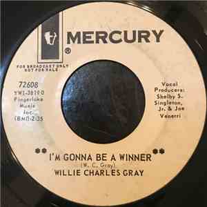 Willie Charles Gray - I'm Gonna Be A Winner flac download