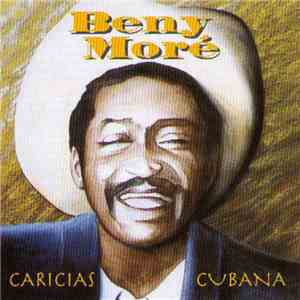 Beny Moré - Caricias Cubana flac download