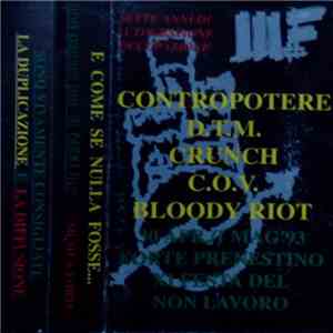 Contropotere / D.T.M.  / Crunch  / C.O.V. / Bloody Riot - E Come Se Nulla Fosse... flac download
