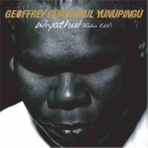 Geoffrey Gurrumul Yunupingu - Wiyathul flac download