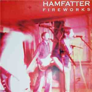 Hamfatter - Fireworks flac download