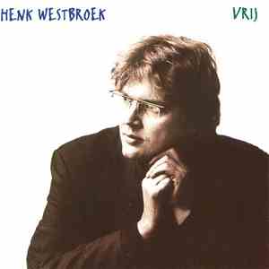 Henk Westbroek - Vrij flac download