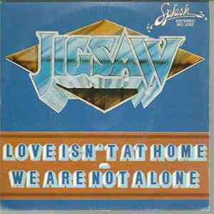 Jigsaw  - Love Isn't At Home flac download