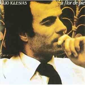 Julio Iglesias - A Flor De Piel FLAC download