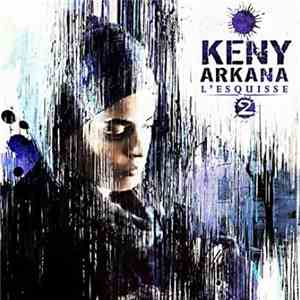 Keny Arkana - L'Esquisse 2 flac download