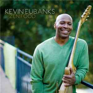 Kevin Eubanks - Zen Food flac download