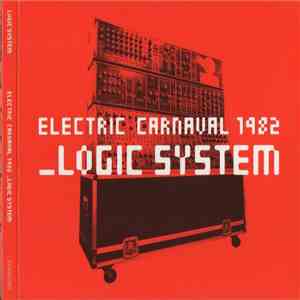 Logic System - Electric Carnaval 1982 flac download