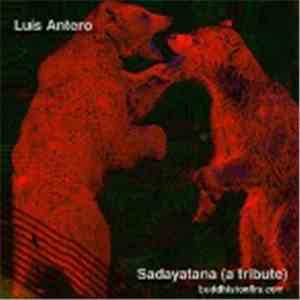 Luís Antero - Sadayatana (A Tribute) flac download