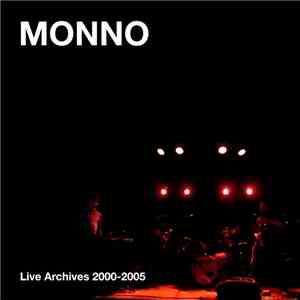 Monno - Live Archives 2000-2005 flac download