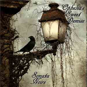 Ophelia's Sweet Demise - Sonata Noire flac download