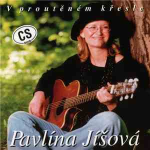 Pavlína Jíšová - V Proutěném Křesle flac download
