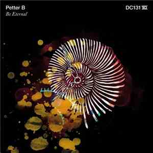 Petter B - Be Eternal flac download