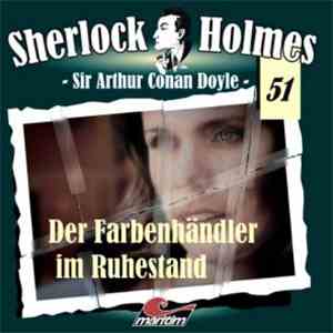 Sir Arthur Conan Doyle - Sherlock Holmes  - Der Farbenhändler Im Ruhestand flac download