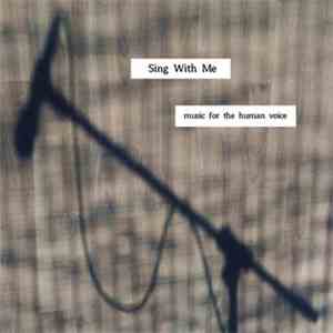 Various - Sing With Me - Music For The Human Voice flac download