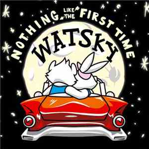 Watsky - Nothing Like The First Time flac download