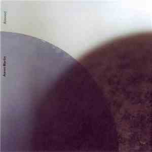 Aaron Martin  - Almond flac download