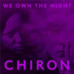 Chiron  - We Own The Night flac download