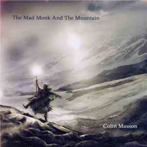 Colin Masson - The Mad Monk And The Mountain flac download