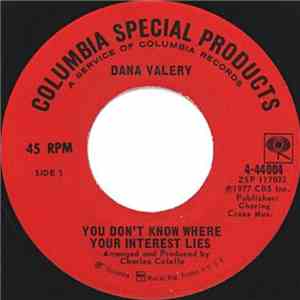 Dana Valery - You Don't Know Where Your Interest Lies / Having You Around flac download