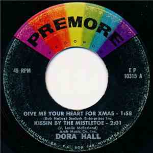 Dora Hall - Give Me Your Heart For Christmas flac download