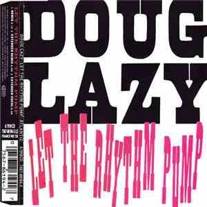 Doug Lazy - Let The Rhythm Pump flac download