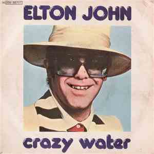 Elton John - Crazy Water flac download