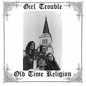 Girl Trouble - Old Time Religion flac download