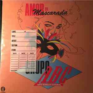 Grupo ABC - Amor De Mascarada flac download