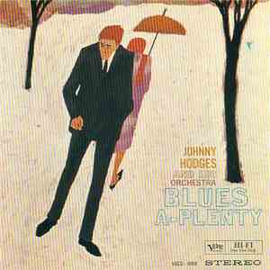 Johnny Hodges And His Orchestra - Blues-A-Plenty flac download