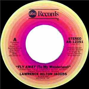 Lawrence Hilton Jacobs - Fly Away (To My Wonderland) / When We Can flac download