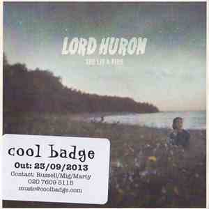 Lord Huron - She Lit A Fire flac download
