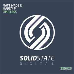 Matt Wade  & Marky P - Limitless flac download