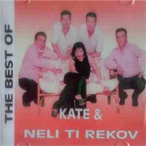 Neli Ti Rekov - The Best Of / Kate & Neli Ti Rekov flac download