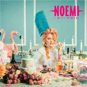 Noemi  - I Miei Rimedi flac download