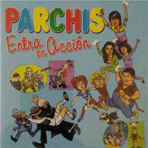 Parchis - Entra En Acción flac download