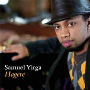 Samuel Yirga - Hagere flac download